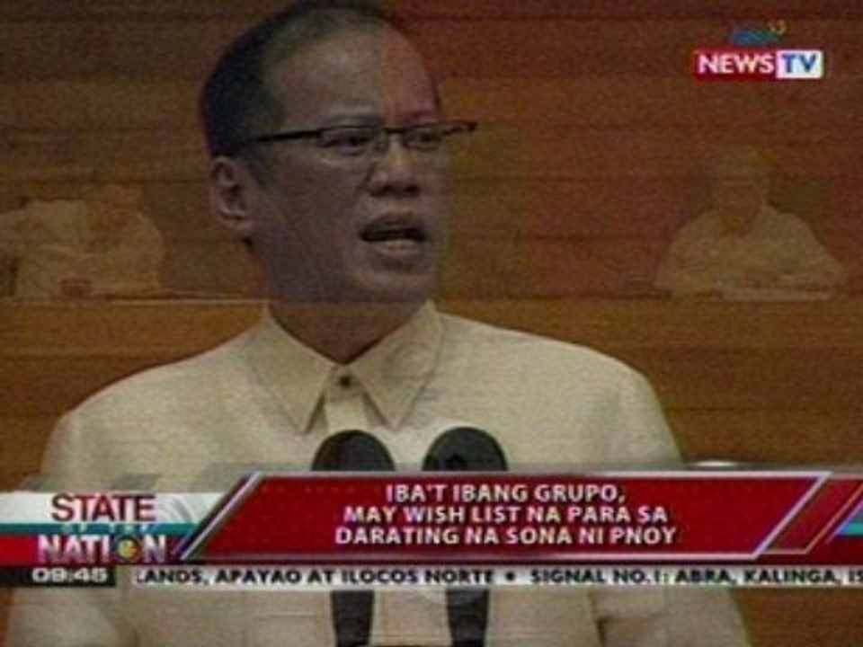 SONA: Iba't ibang grupo, may wish   list na para sa darating na SONA   ni PNoy