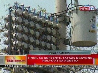 BT: Singil sa kuryente, tataas ngayong Hulyo at sa Agosto
