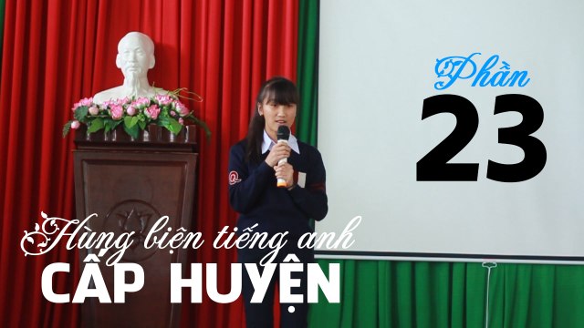 English Rhetoric - hùng biện tiếng anh cấp huyện phần 23 - lhb online schools - online courses