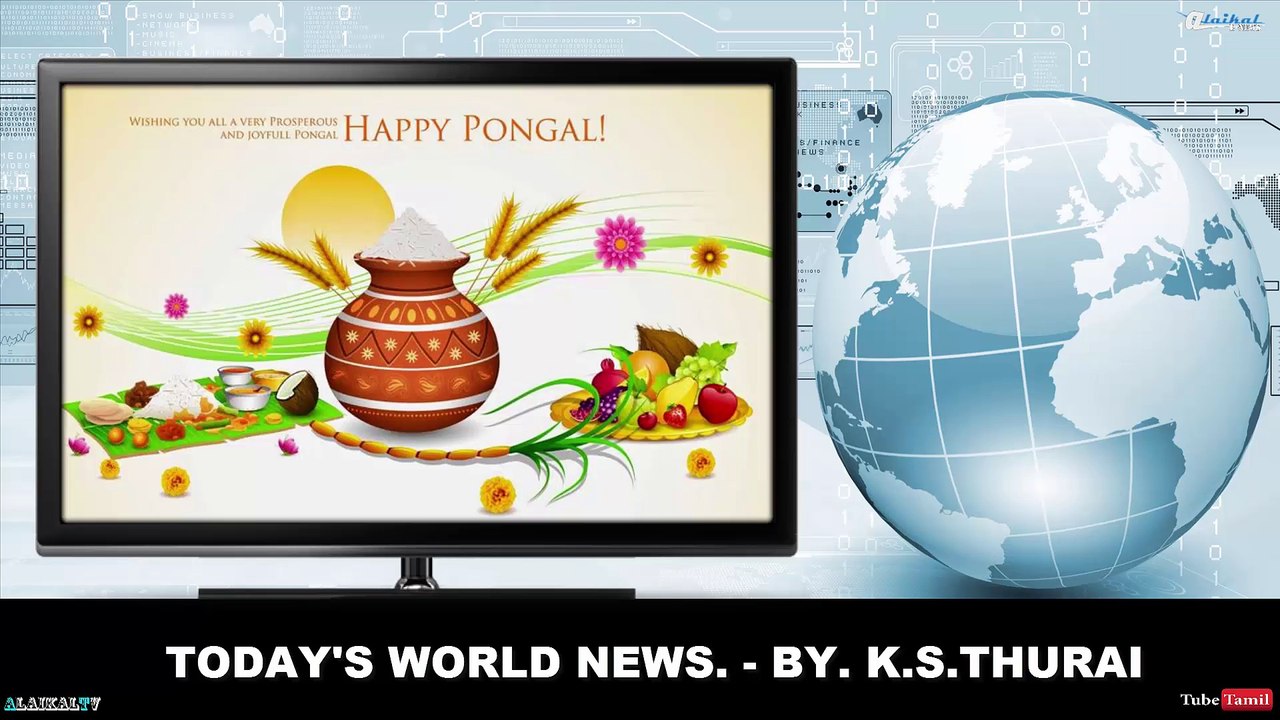 Today's World News. 14.01.17 - By. K.S.Thurai