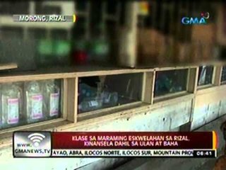 24oras: Klase sa maraming eskwelahan sa Rizal, kinansela dahil sa ulan at baha