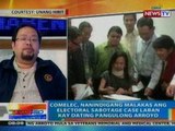 NTG: COMELEC, nanindigang malakas ang electoral sabotage case vs Ex-Pres. Gloria Arroyo