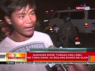 BT: Marikina river, tumaas ang lebel ng tubig dahil sa biglaang buhos ng ulan