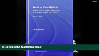 Kindle eBooks  Radical Possibilities: Public Policy, Urban Education, and A New Social Movement