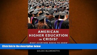 Kindle eBooks  American Higher Education in Crisis?: What Everyone Needs to KnowÂ® [DOWNLOAD]