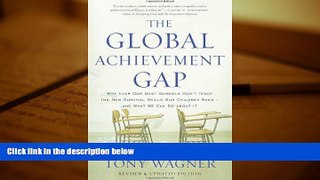 Kindle eBooks  The Global Achievement Gap: Why Even Our Best Schools Donâ€™t Teach the New