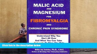 Download [PDF]  Malic Acid   Magnesium for Fibromyalgia   Chronic Pain Syndrome Billie J. Sahley