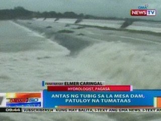 NTG: Antas ng tubig sa La Mesa Dam, patuloy na tumataas