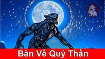 【Chuyện Nhân Quả Báo Ứng】► Bàn Về Quỷ Thần