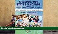 EBOOK ONLINE  Common Core State Standards and the Speech-Language Pathologist: Standards-Based