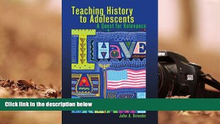 FREE [PDF]  Teaching History to Adolescents: A Quest for Relevance (Adolescent Cultures, School,