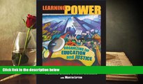 READ ONLINE  Learning Power: Organizing for Education and Justice (John Dewey Lecture) READ PDF