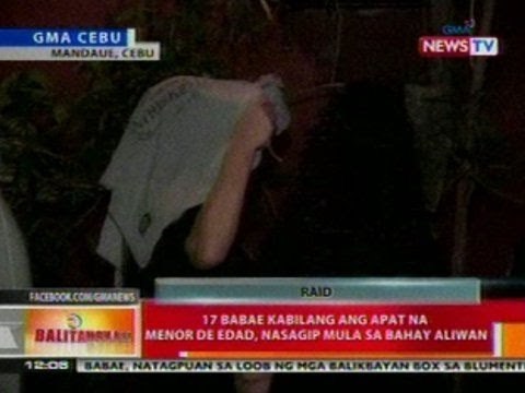 BT: 17 babae kabilang ang 4 na menor de edad, nasagip mula sa bahay aliwan sa Mandaue, Cebu