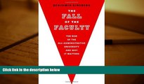 Kindle eBooks  The Fall of the Faculty: The Rise of the All-Administrative University and Why it