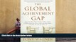 Kindle eBooks  The Global Achievement Gap: Why Even Our Best Schools Don t Teach the New Survival