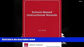 Kindle eBooks  School-Based Instructional Rounds: Improving Teaching and Learning Across