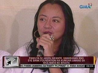 Pamilya ni Jason Infante, kakasuhan ang Eye Bank Foundation na kumuha umano sa mga mata ng binata