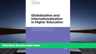 Kindle eBooks  Globalization and Internationalization in Higher Education: Theoretical, Strategic