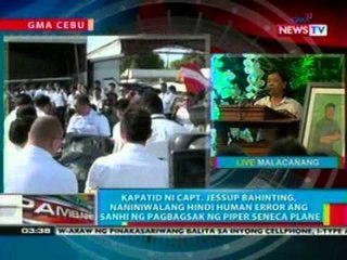 BP: Kapatid ni Capt. Bahinting: Di' human error ang sanhi ng pagbagsak ng piper seneca plane