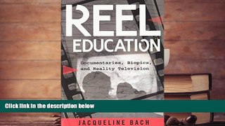 Kindle eBooks  Reel Education: Documentaries, Biopics, and Reality Television (Minding the Media)