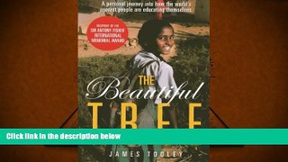 EBOOK ONLINE  The Beautiful Tree: A Personal Journey Into How the World s Poorest People are