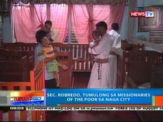 NTG: Sec. Robredo, tumulong sa missionaries of the poor sa Naga city