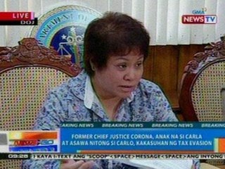 NTG: Former CJ Corona, anak na si Carla at asawa nitong si Carlo, kakasuhan ng tax evasion