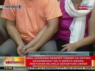BT: Mag-asawang nanakit umano sa dating kasambahay na si Bonita Baran, inisyuhan ng HDO