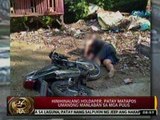 24Oras: Hinihinalang holdaper, patay matapos umanong manlaban sa mga pulis sa Maynila