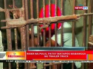 BT: Rider na pulis, patay nang mabangga ng trailer truck sa Maynila