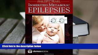 PDF  Inherited Metabolic Epilepsies Phillip L. Pearl MD Pre Order