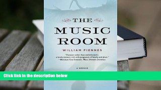 PDF  The Music Room: A Memoir William Fiennes For Kindle