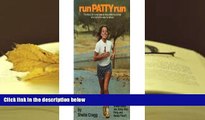Audiobook  Run Patty Run: The Story of a Very Special Long-Distance Runner Who Lights the Way for