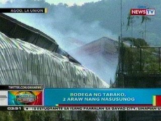 Download Video: BP: Bodega ng tabako sa La Union, bodega ng uling at pastoral house sa Ilocos Norte, nasunog