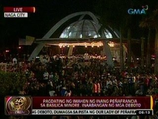 24 Oras: Pagdating ng imahen ng Inang Peñafrancia sa Basilica Minore, inaabangan ng mga deboto