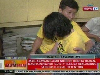 BT: Mag-asawang Marzan, naghain ng Not Guilty Plea sa reklamong serious illegal detention