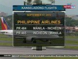NTG: Ilang flights ng PAL ngayong araw, kinansela dahil sa sama ng panahon (Sept. 17, 2012)