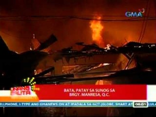 UB: Bata, patay sa sunog sa Brgy. Manresa, Q.C.