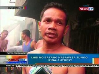 NTG: Labi ng batang nasawi sa sunog, ipina-autopsy