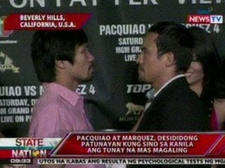 SONA: Pacquiao at Marquez, desididong patunayan kung sino sa kanila ang tunay na mas magaling