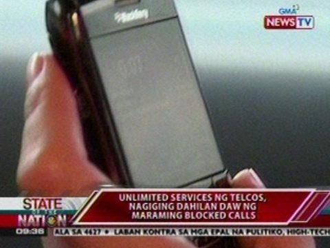 SONA: Unlimited services ng telcos, nagiging dahilan daw ng maraming blocked calls