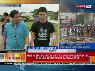 BT: Aide ni Sec. Robredo na si Sr. Insp June Abrazado, dumalo sa imbestigasyon ng CAAP