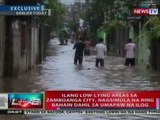 NTL: Ilang low-lying areas sa Zamboanga City, nagsimula na rin bahain dahil sa umapaw na ilog