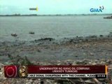 24 Oras: Underwater pipeline ng isang oil   company, umano'y tumagas