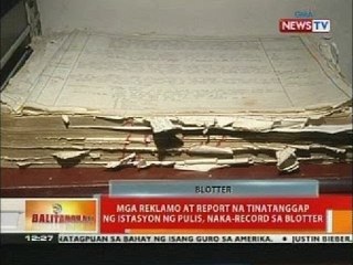 BT: Mga reklamo at report na tinatanggap ng istasyon ng pulis, naka-record sa blotter
