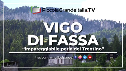 Vigo di Fassa 2017 - Piccola Grande Italia