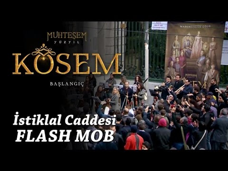 Muhteşem Yüzyıl Kösem Senfoni Orkestrası (İstiklal Caddesi - Flashmob)