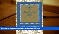PDF [DOWNLOAD] Before the Melting Pot: Society and Culture in Colonial New York City, 1664-1730