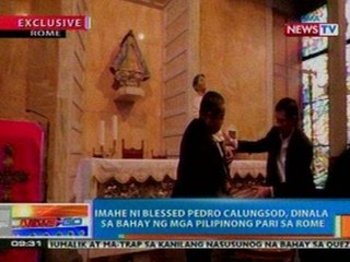 NTG: EXCLUSIVE: Imahe ni Blessed Pedro Calungsod, dinala sa bahay ng mga Pilipinong pari sa Rome
