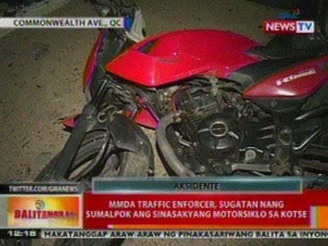 BT: MMDA traffic enforcer, sugatan nang sumalpok ang sinasakyang motorsiklo sa kotse sa QC